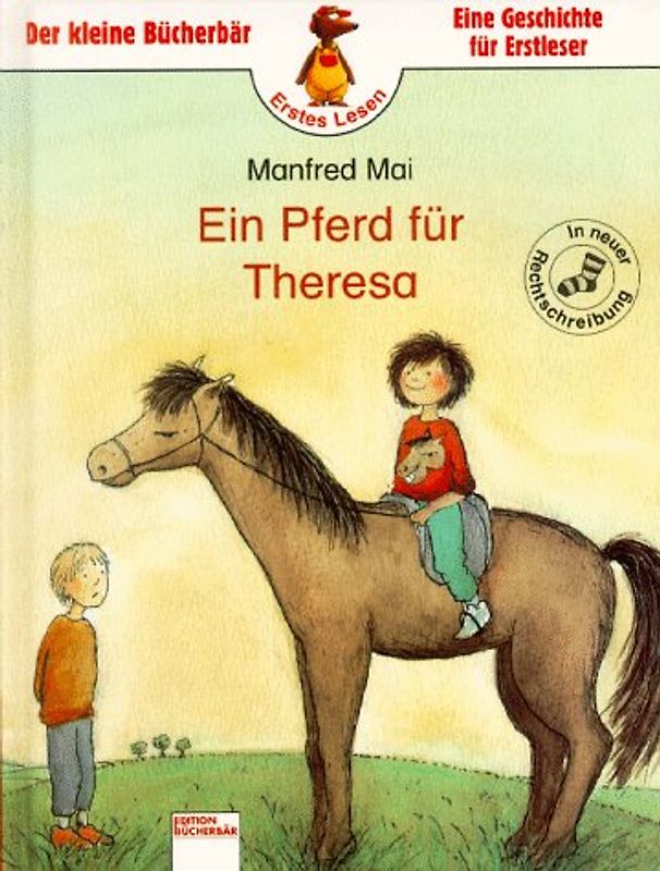 Ein Pferd für Theresa. In neuer Rechtschreibung