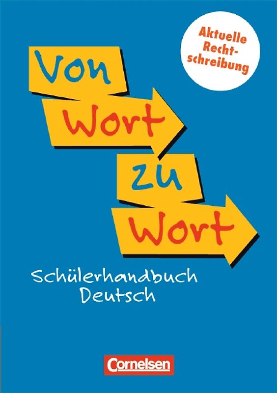 Von Wort zu Wort - Aktualisierte Ausgabe 2006 / Schülerhandbuch Deutsch