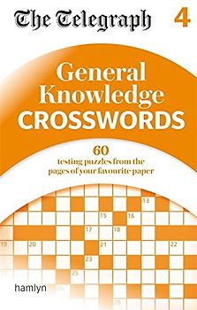 The Telegraph: General Knowledge Crosswords 4