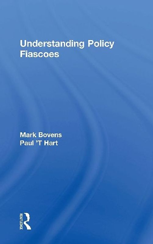 Understanding Policy Fiascoes