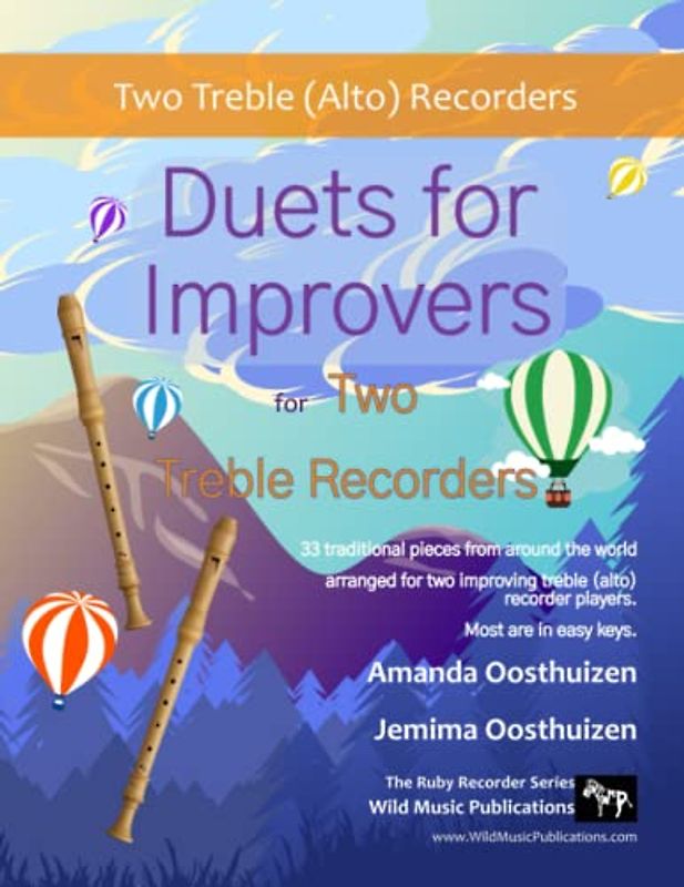 Duets for Improvers for Two Treble Recorders: 33 exciting traditional melodies from around the world arranged for two improving treble (alto) recorder players.