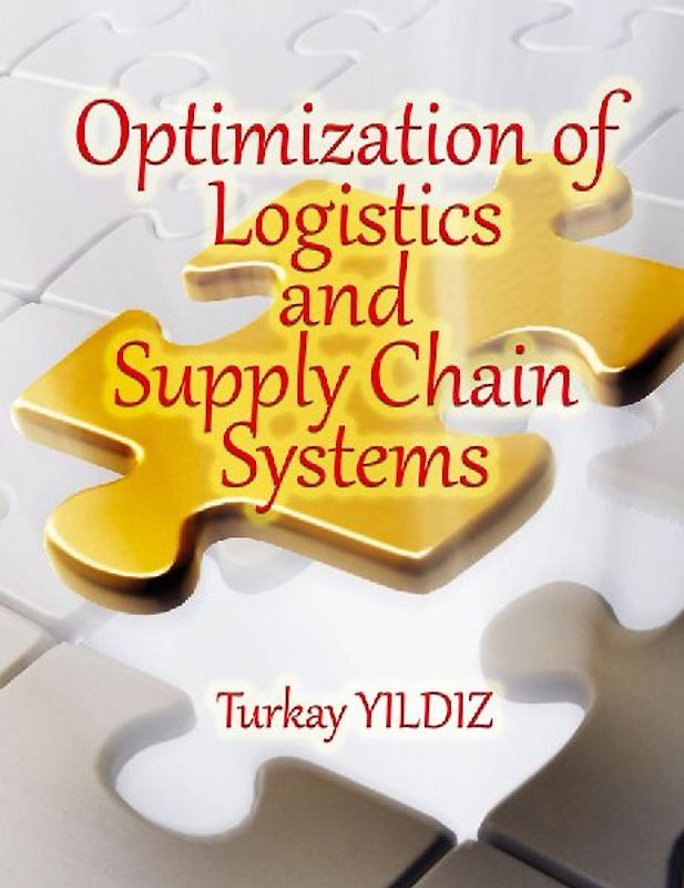 Optimization of Logistics and Supply Chain Systems