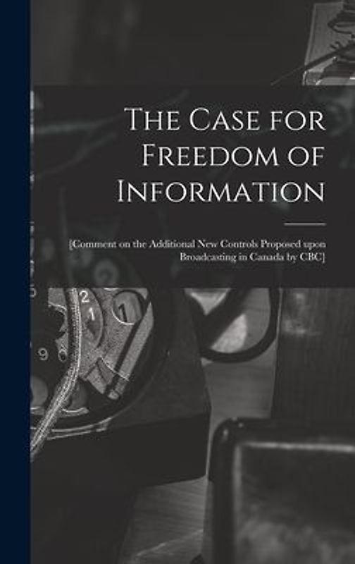 The Case for Freedom of Information