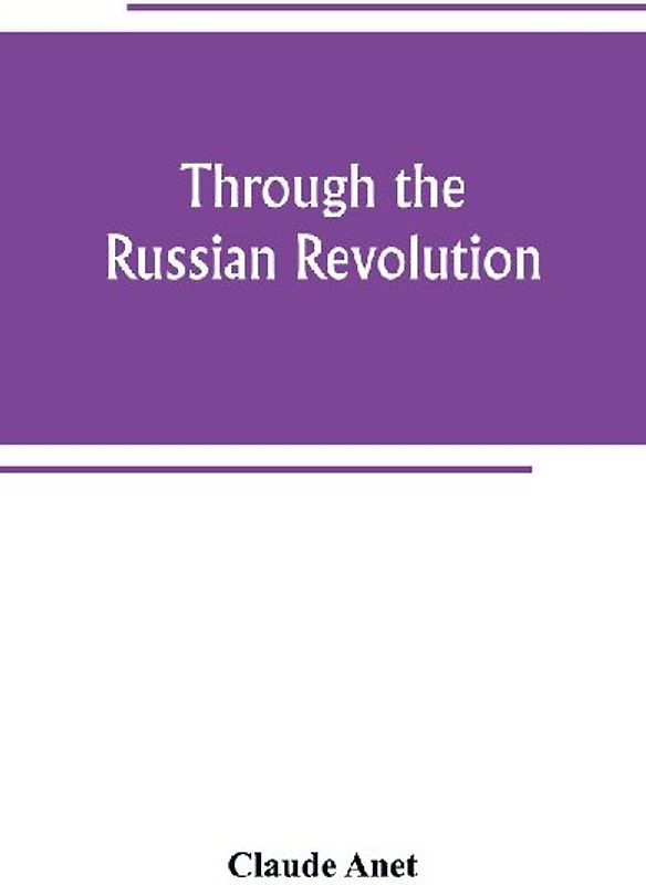 Through the Russian Revolution