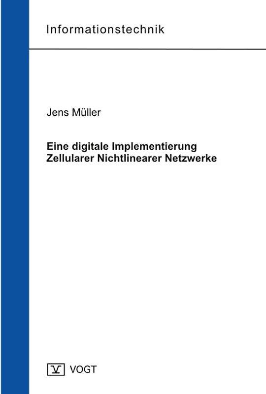 Eine digitale Implementierung Zellularer Nichtlinearer Netzwerke