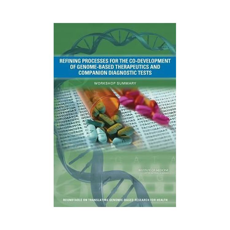 Refining Processes for the Co-Development of Genome-Based Therapeutics ...