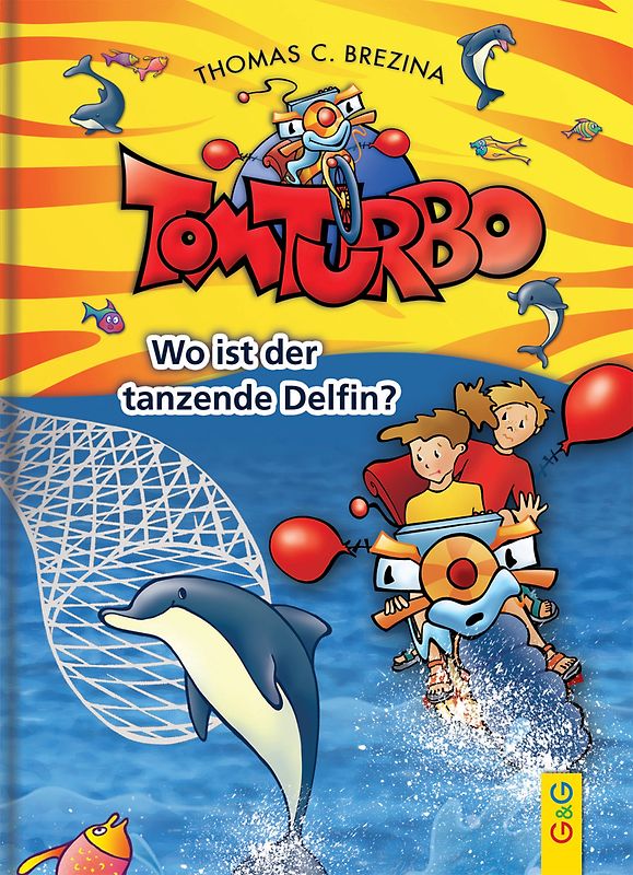 Tom Turbo: Wo ist der tanzende Delfin?