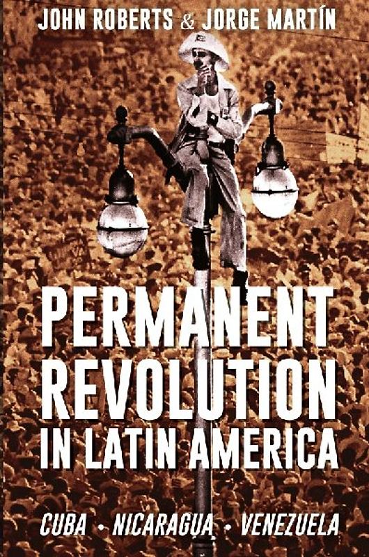 Permanent Revolution in Latin America