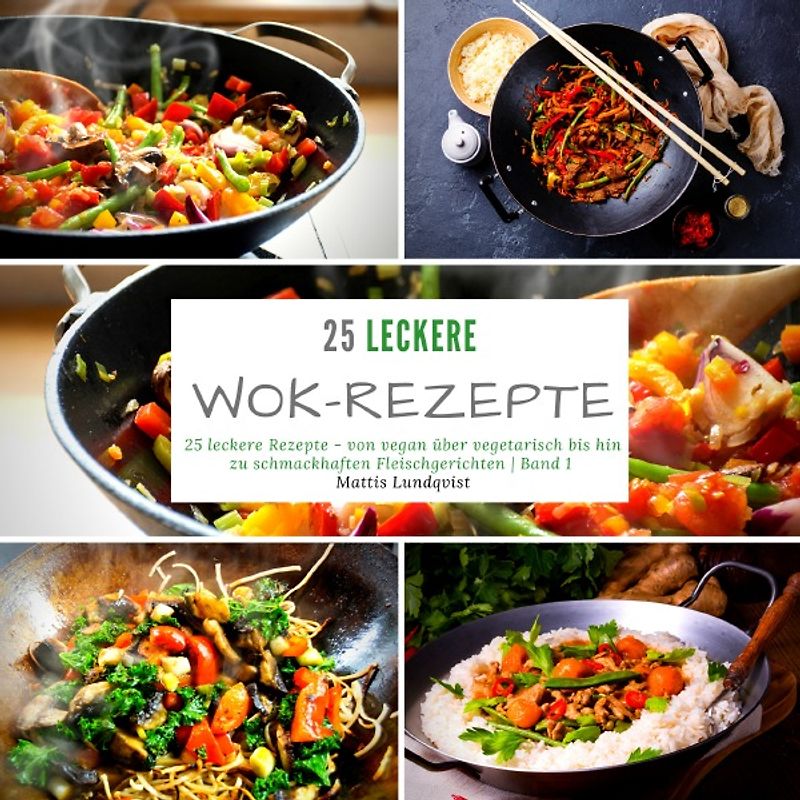 25 leckere Wok-Rezepte