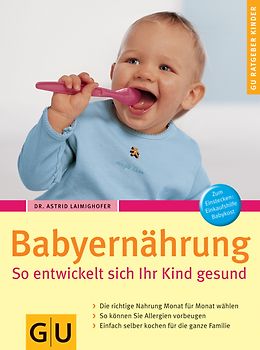 Babyernährung. So entwickelt sich Ihr Kind gesund