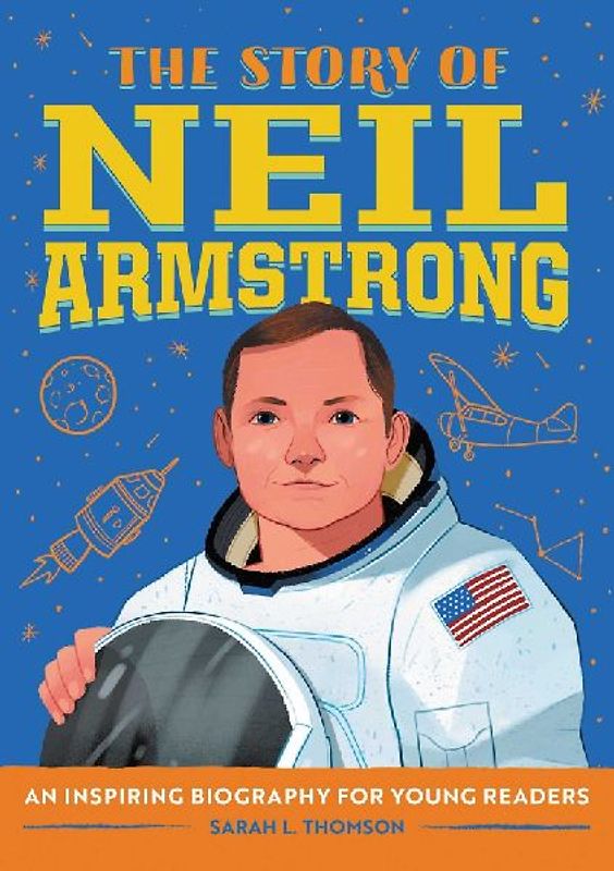 The Story of Neil Armstrong