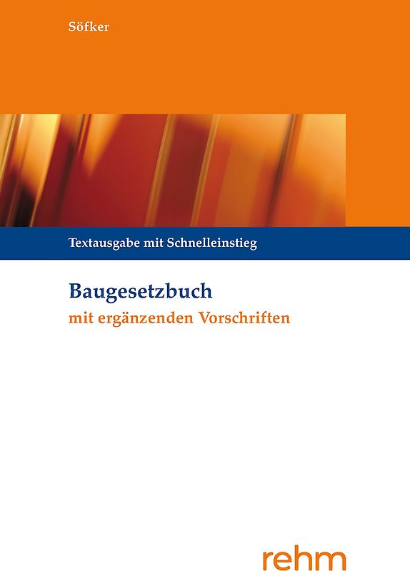 Baugesetzbuch mit ergänzenden Vorschriften