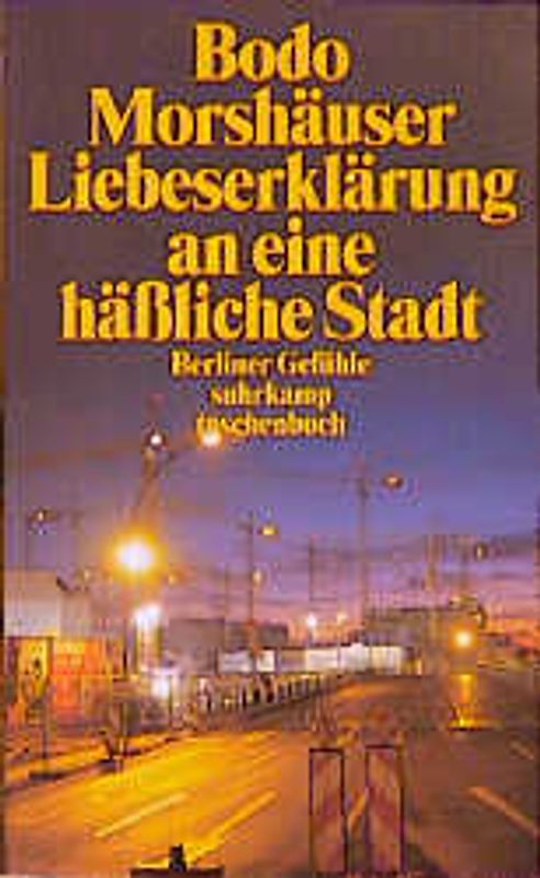 Liebeserklärung an eine häßliche Stadt