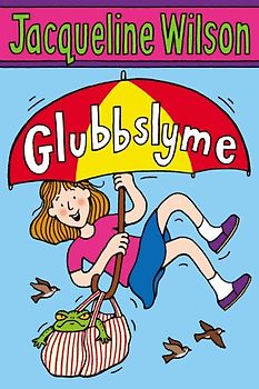 Glubbslyme - Wilson, Jacqueline