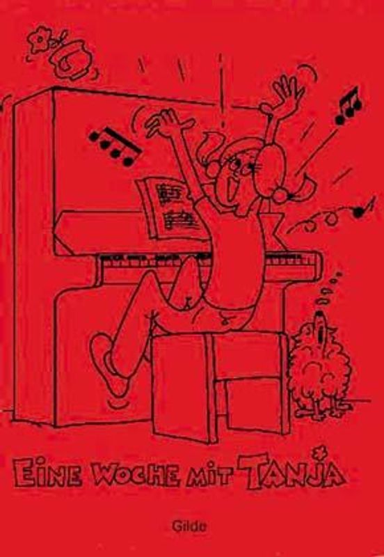 Eine Woche mit Tanja. Mit Übungen zu Wortschatz und Grammatik