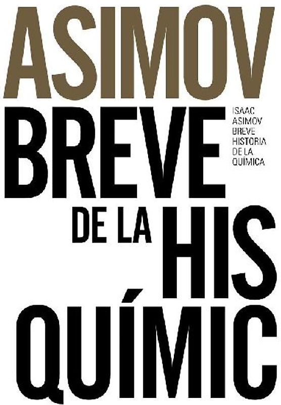 Breve historia de la química : introducción a las ideas y conceptos de la química