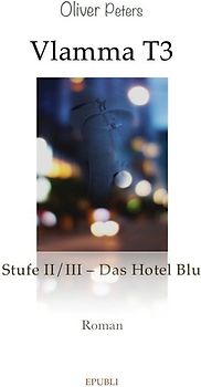 Vlamma T3 / Das Hotel Blu