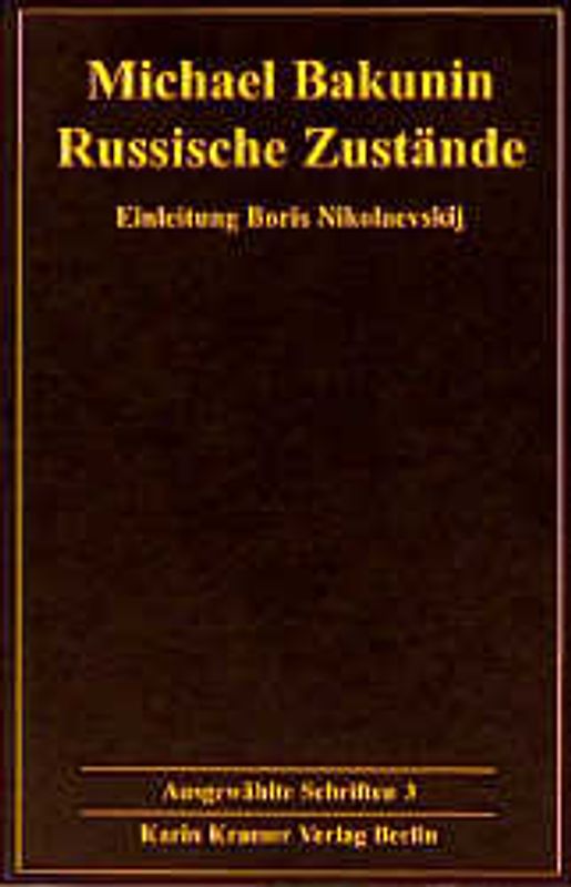 Ausgewählte Schriften / Russische Zustände (1849)