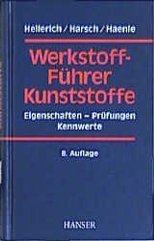 Werkstoff-Führer Kunststoffe