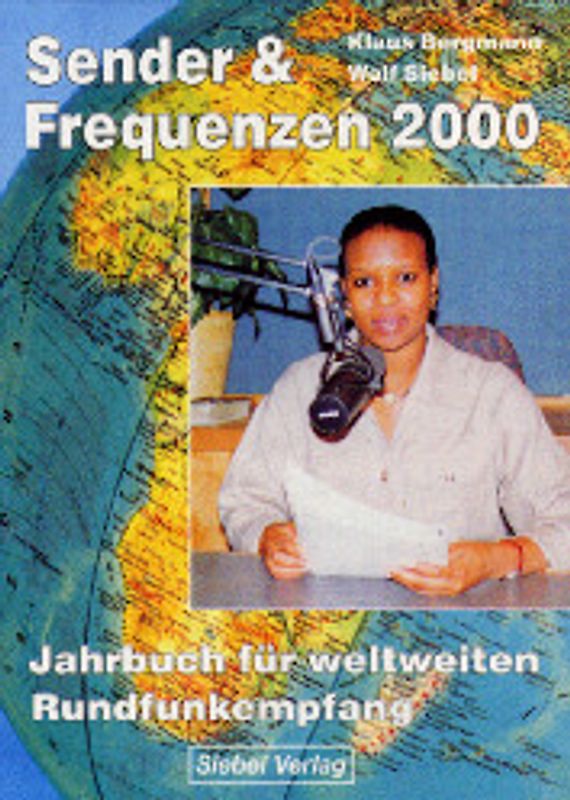 Sender & Frequenzen 2000. Jahrbuch für weltweiten Rundfunkempfang