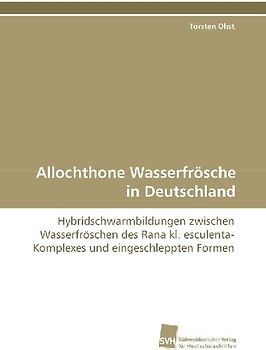Allochthone Wasserfrösche in Deutschland
