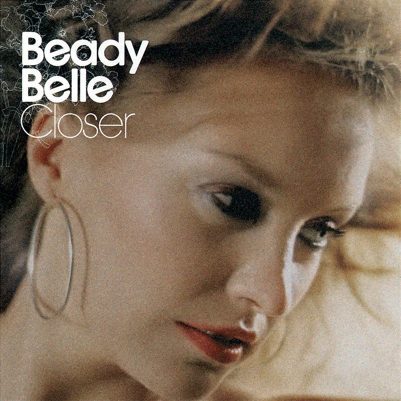 Beady Belle - Closer