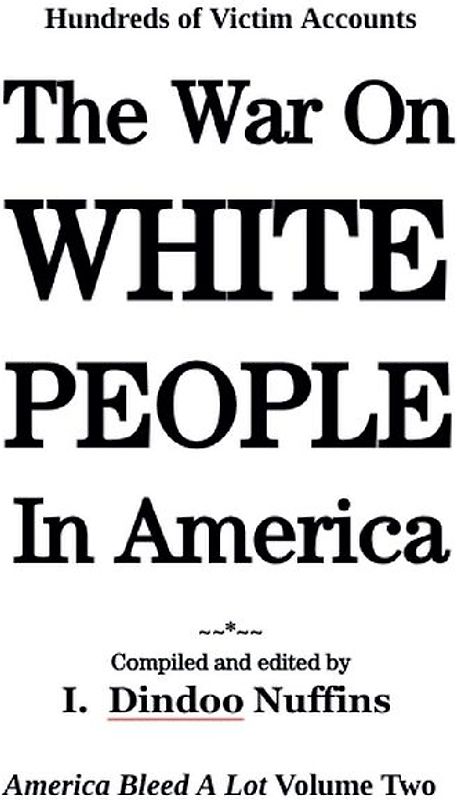 The War On White People In America
