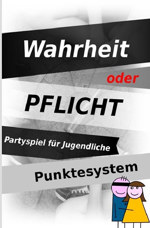 Wahrheit oder Pflicht Partyspiel für Jugendliche