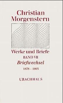 Werke und Briefe. Stuttgarter Ausgabe. Kommentierte Ausgabe / Briefwechsel 1878-1903