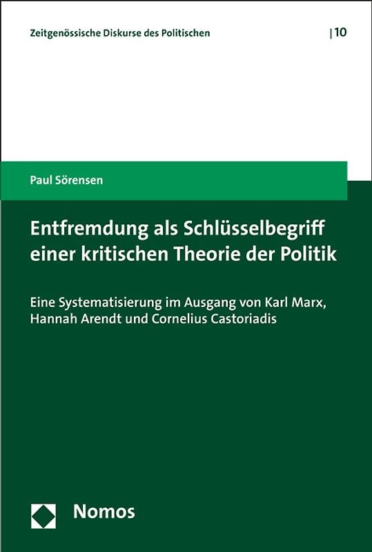 Entfremdung als Schlüsselbegriff einer kritischen Theorie der Politik