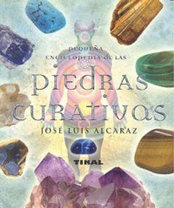 Pequeña enciclopedia de las piedras que curan