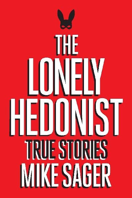 The Lonely Hedonist