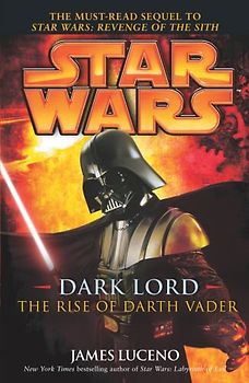 Star Wars: Dark Lord - The Rise of Darth Vader - Luceno, James