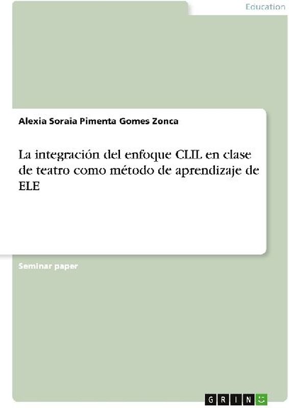 La integración del enfoque CLIL en clase de teatro como método de aprendizaje de ELE