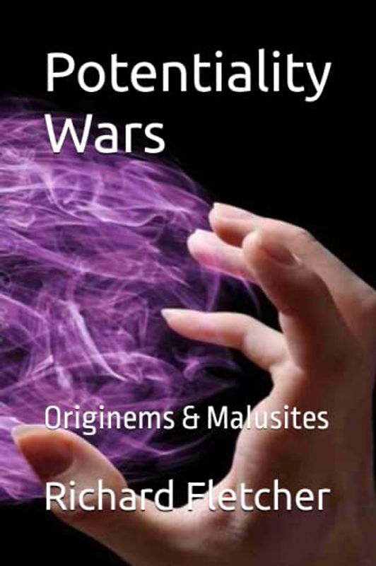 Potentiality Wars: Originems & Malusites