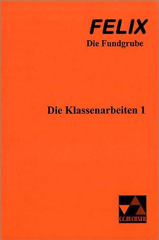 Felix – Die Fundgrube / Die Klassenarbeiten 1