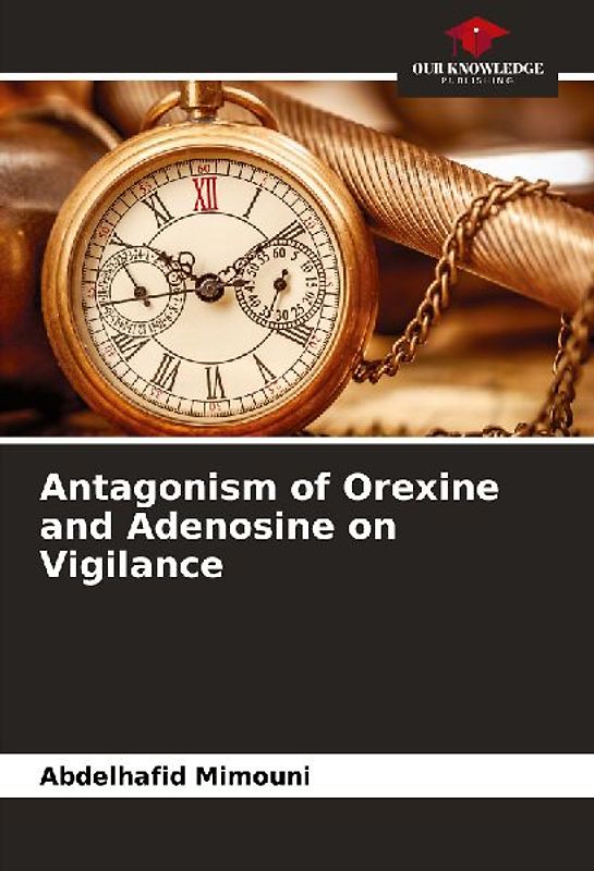 Antagonism of Orexine and Adenosine on Vigilance