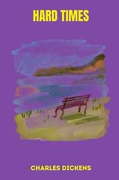 hard times by charles dickens