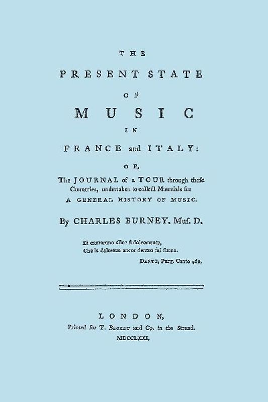 The Present State of Music in France and Italy. [Facsimile of 1771 edition]