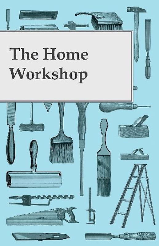 The Home Workshop