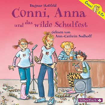 Conni & Co 4: Conni, Anna und das wilde Schulfest