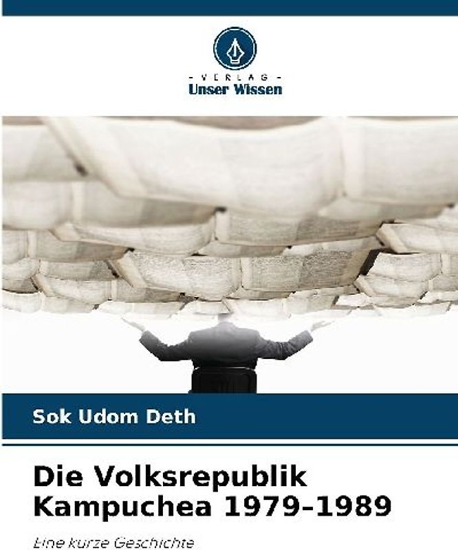 Die Volksrepublik Kampuchea 1979-1989