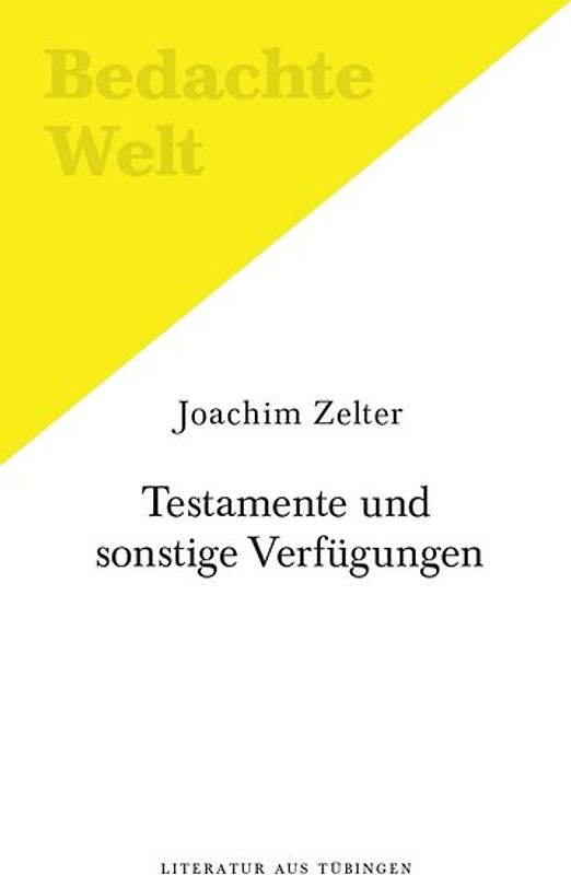 Testamente und sonstige Verfügungen (ein Sprechstück).
