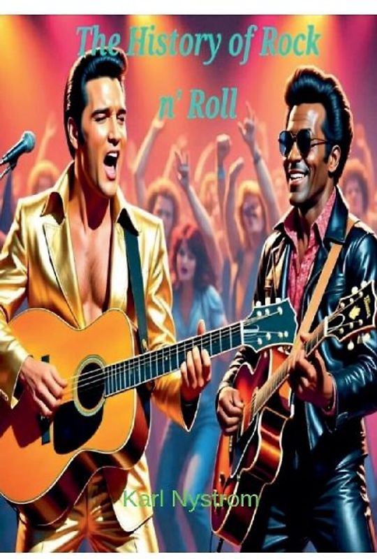 The History of Rock n' Roll