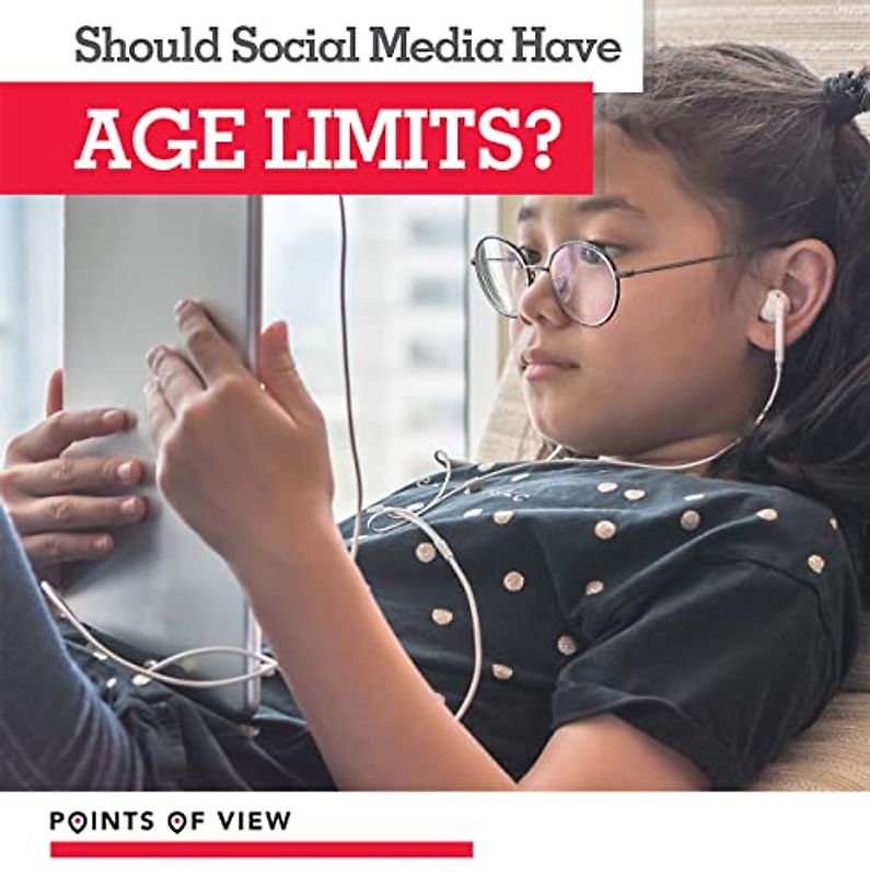 Should Social Media Have Age Limits? (Points of View)