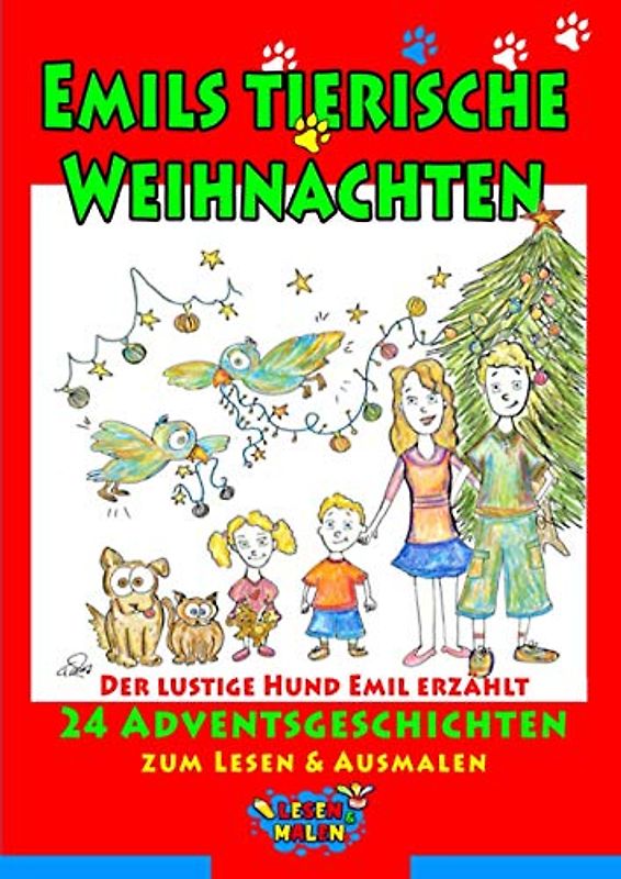 Emils tierische Weihnachten: Der lustige Hund Emil erzählt 24 Adventsgeschichten zum Lesen & Ausmalen