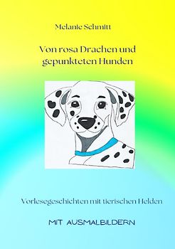 Von rosa Drachen und gepunkteten Hunden
