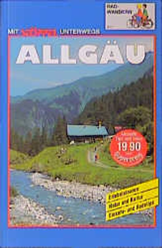 Allgäu Radwandern. Erlebnistouren - Natur und Kultur - Einkehr- und Badetips