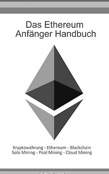 Das Ethereum Anfänger Handbuch