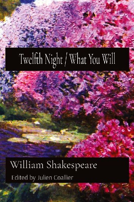 Twelfth Night / What You Will